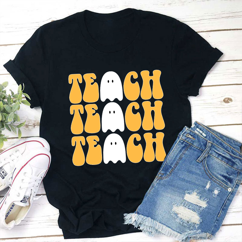 Whispered The Ghost Teach Teach Teach T-Shirt