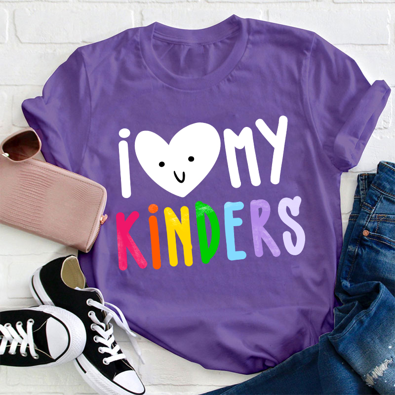 I Love My Kinders Teacher T-Shirt