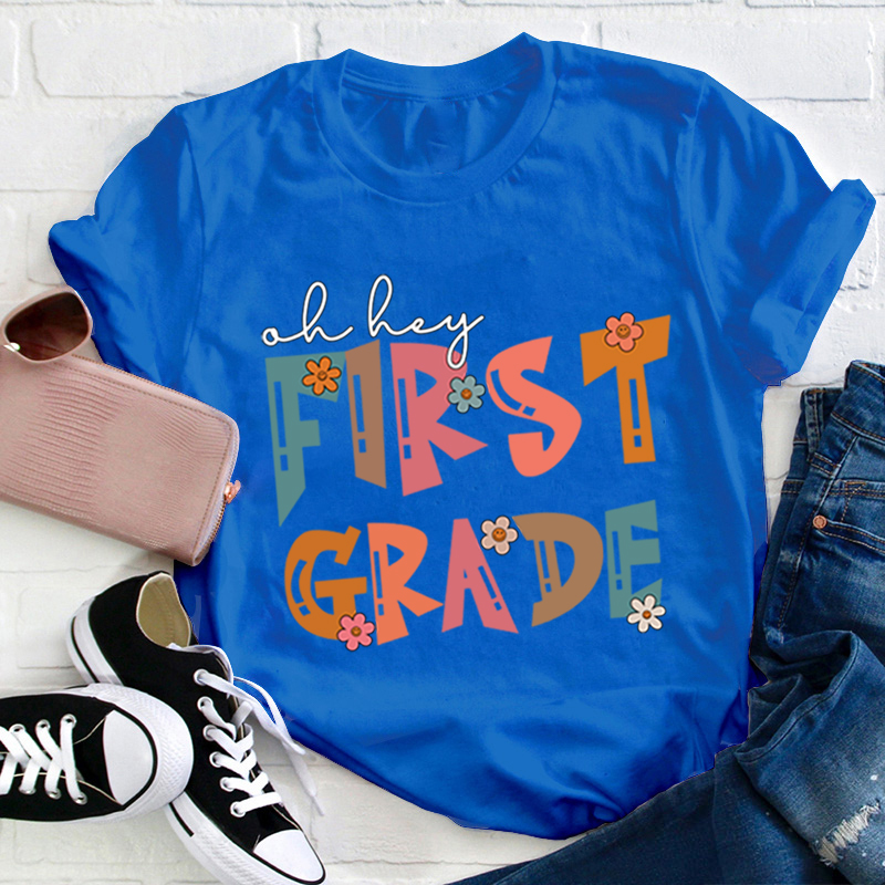 Personalized Grade Oh Hey Teacher T-Shirt