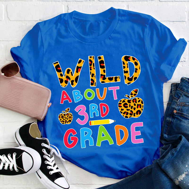 Personalized Grade Wild About 3RD Grade Teacher T-Shirt