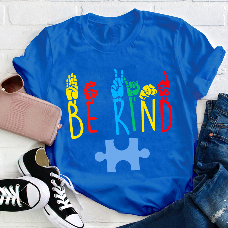 Be Kind Sign Language Autism Awareness Teacher T-Shirt