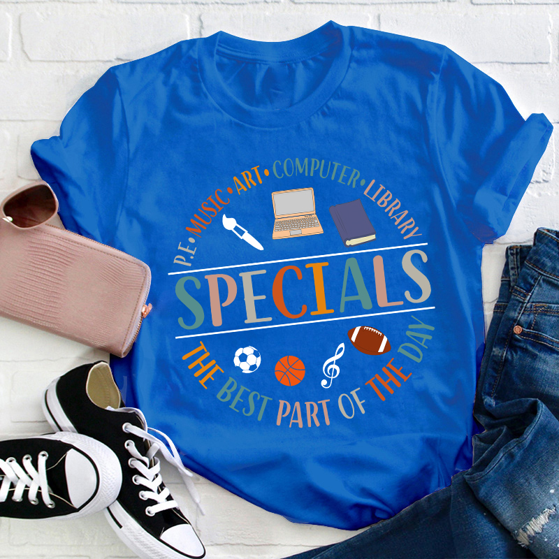 Specials The Best Part Of The Day Teacher T-Shirt