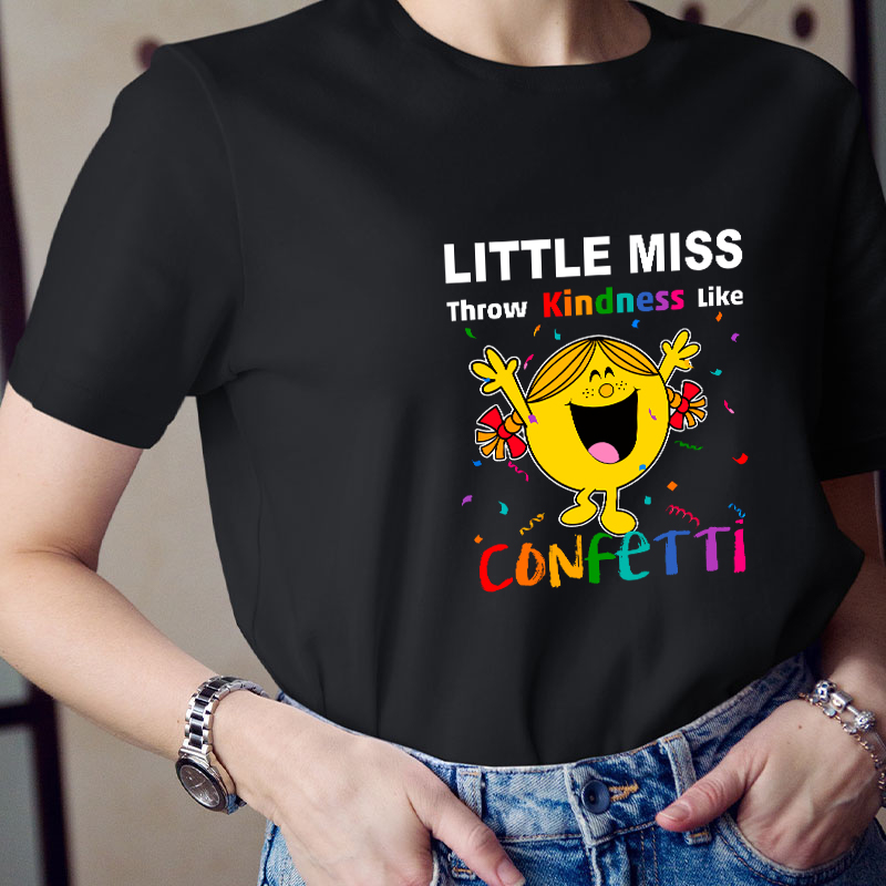 Throw Kindness Like Confetti Teacher T-Shirt
