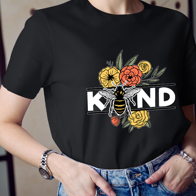 Kind Flowers And Bee Teacher T-Shirt