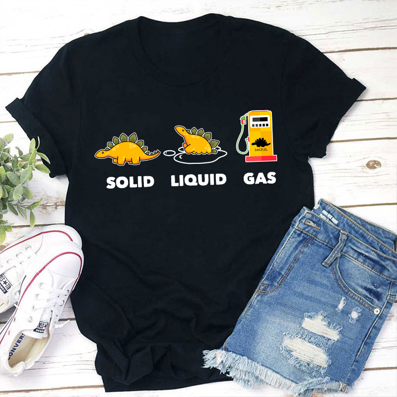 Solid Liquid Gas Teacher T-Shirt