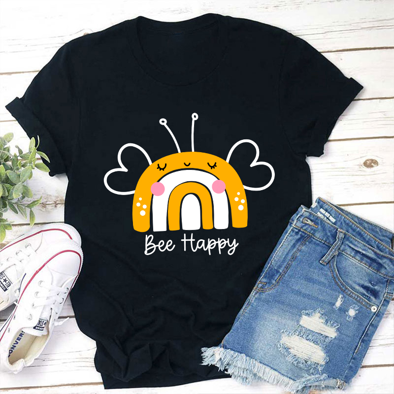 Be Happy Teacher T-Shirt