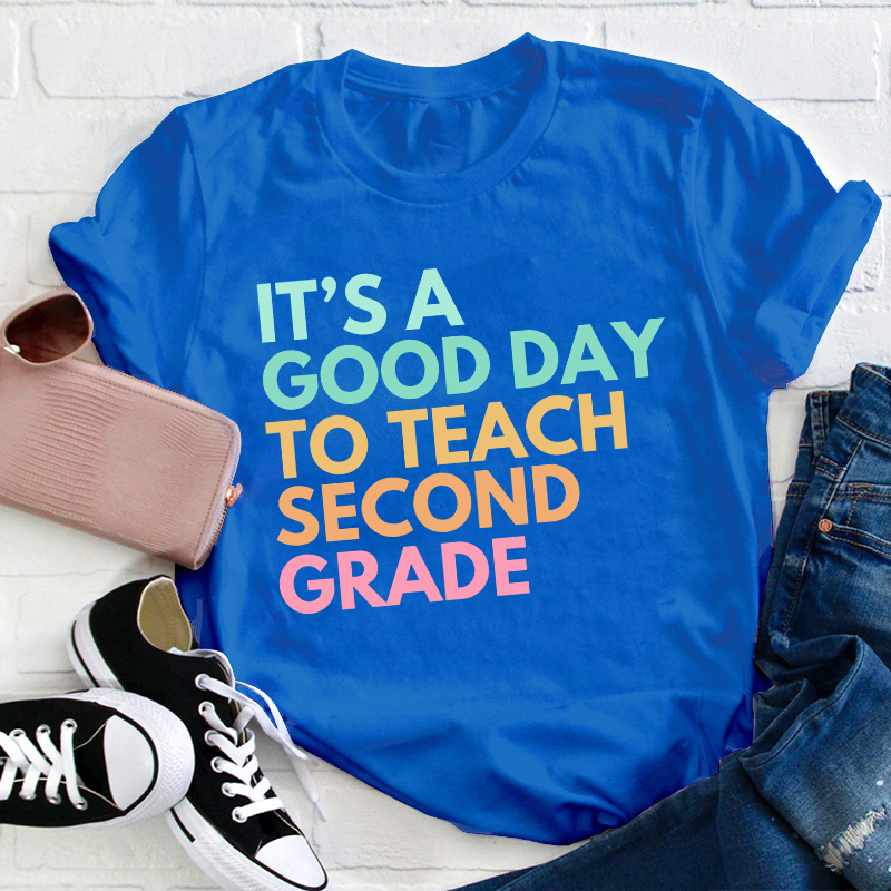 Personalized Grade It's A Good Day To Teach Teacher T-Shirt