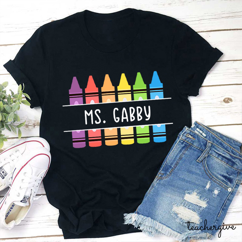 Personalized Crayon Teacher Name T-Shirt