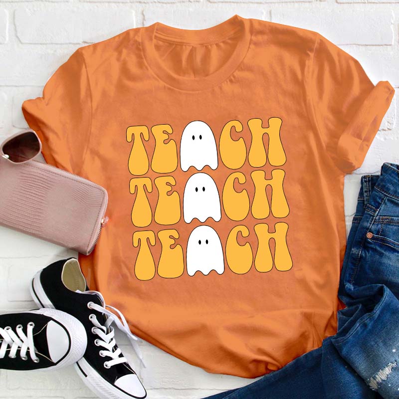 Whispered The Ghost Teach Teach Teach T-Shirt