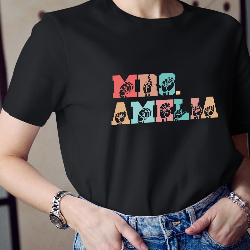 Personalized Name Alphabet Sign Language Teacher T-Shirt