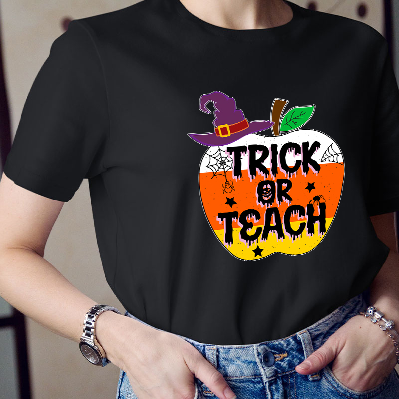 Trick Or Teach Teacher T-Shirt