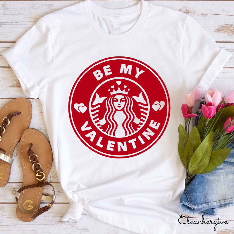 Be My Valentine Honey Teacher T-Shirt