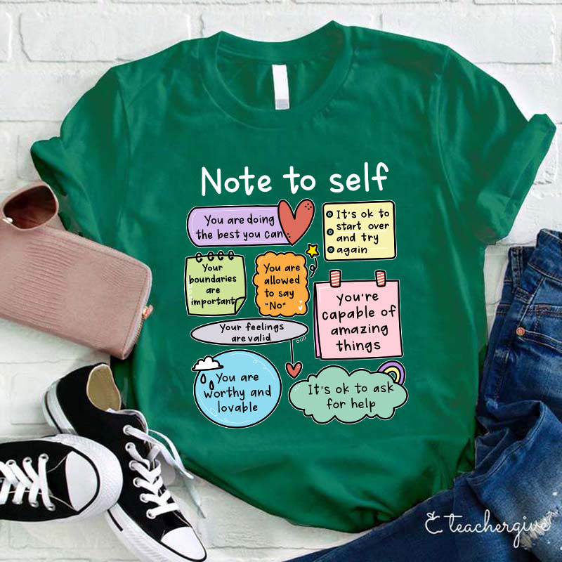 Note To Self Teacher T-Shirt