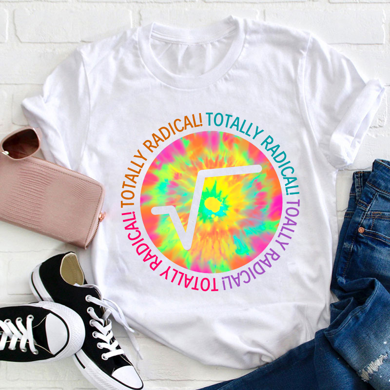 Totally Radical Teacher T-Shirt