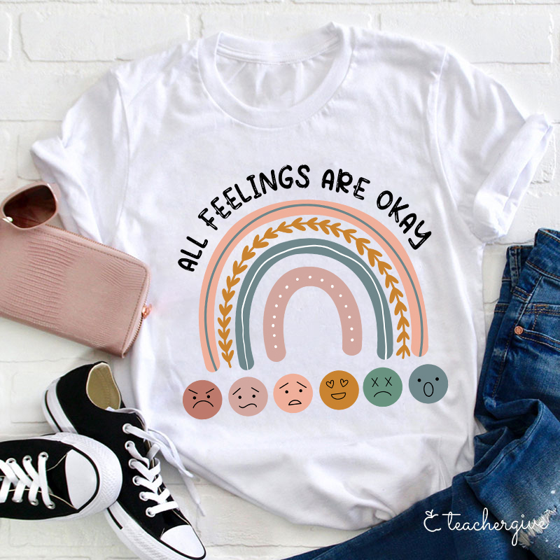 All Feelings Are Okay Teacher T-Shirt-Teachergive