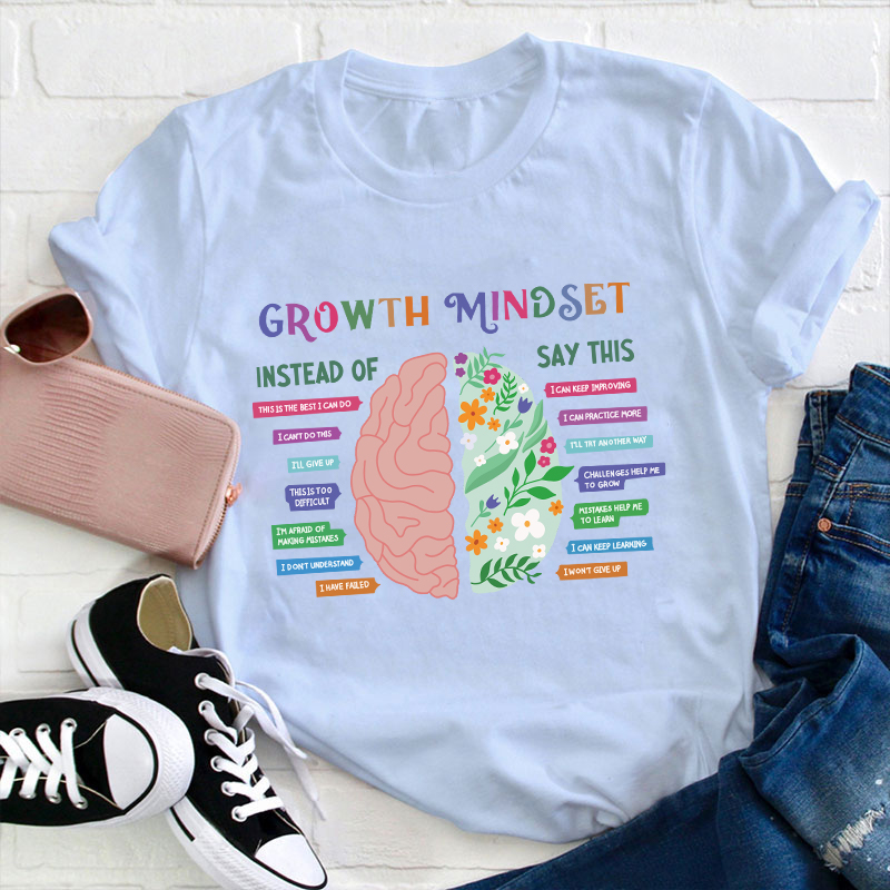 Growth Mindset Teacher T-Shirt