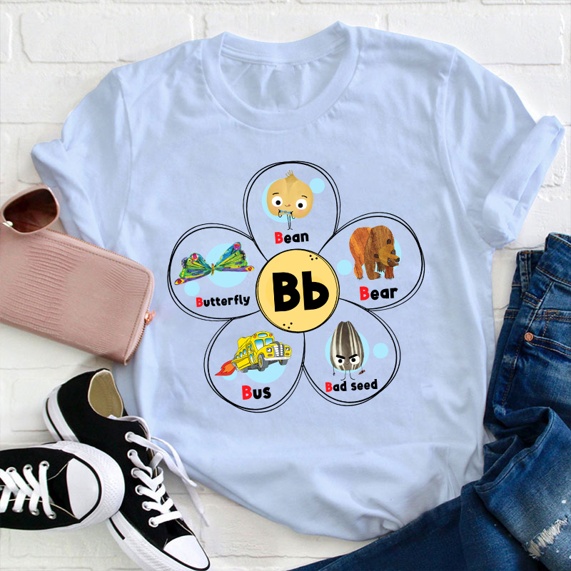 Bean Bear Bus Bad Seed Butterfly Teacher T-Shirt