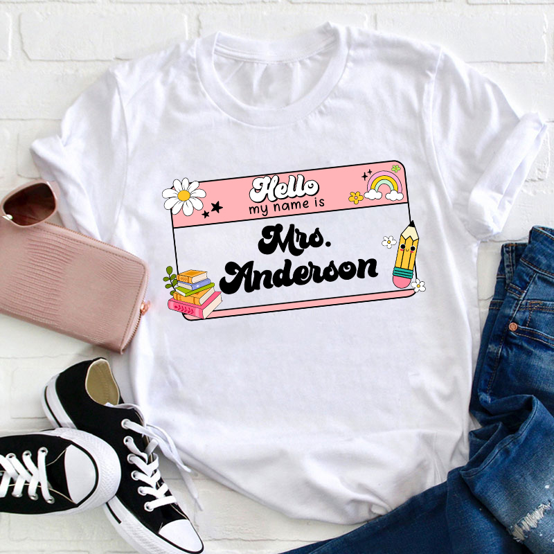 LatestPersonalized Name Hello My Name Is Teacher T-Shirt for Sale-Teachersgram