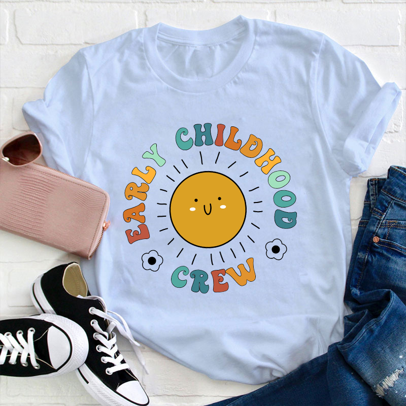 Early Childhood Crew Teacher T-Shirt