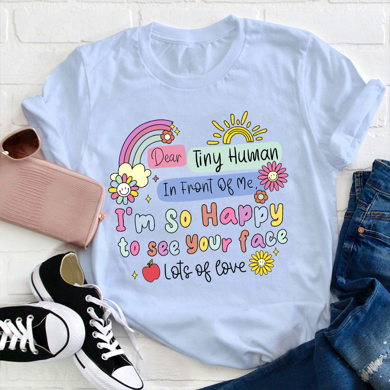 So Happy To See Your Face Teacher T-Shirt