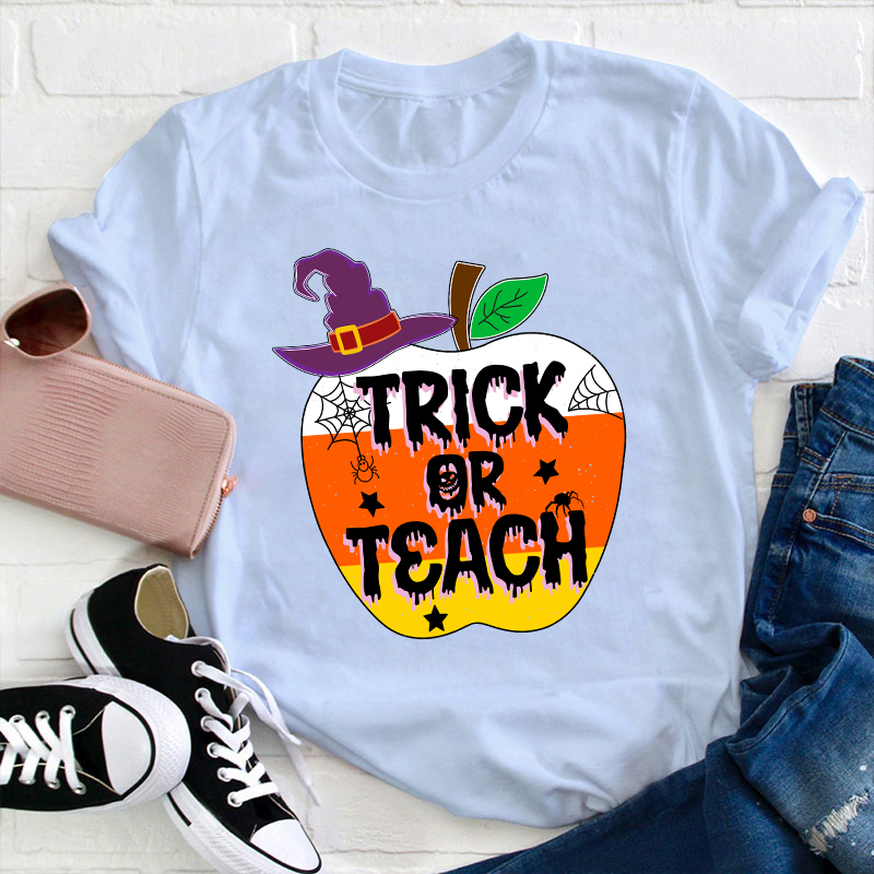 Trick Or Teach Teacher T-Shirt