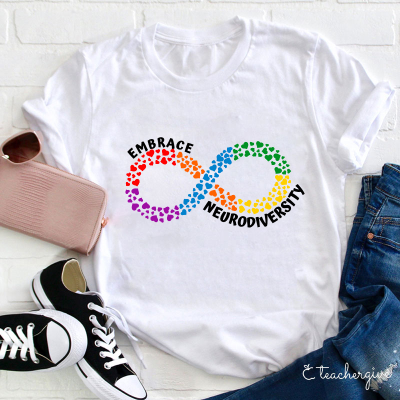 Embrace Neurodiversity Teacher T-Shirt