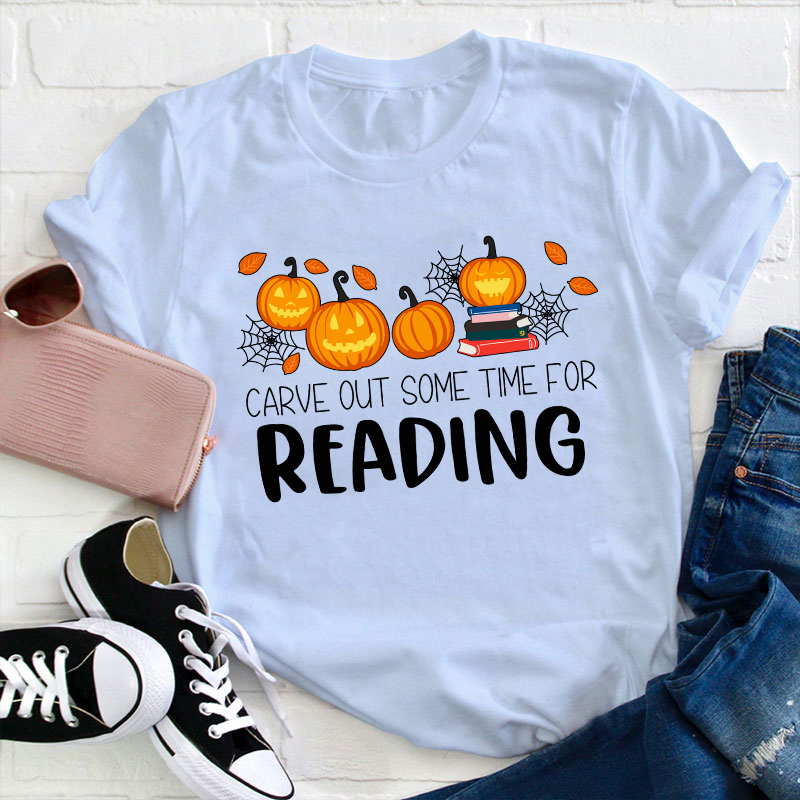 Carve Out Some Time For Reading Teacher T-Shirt