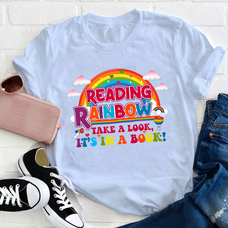 Reading Rainbow Take A Look Teacher T-Shirt