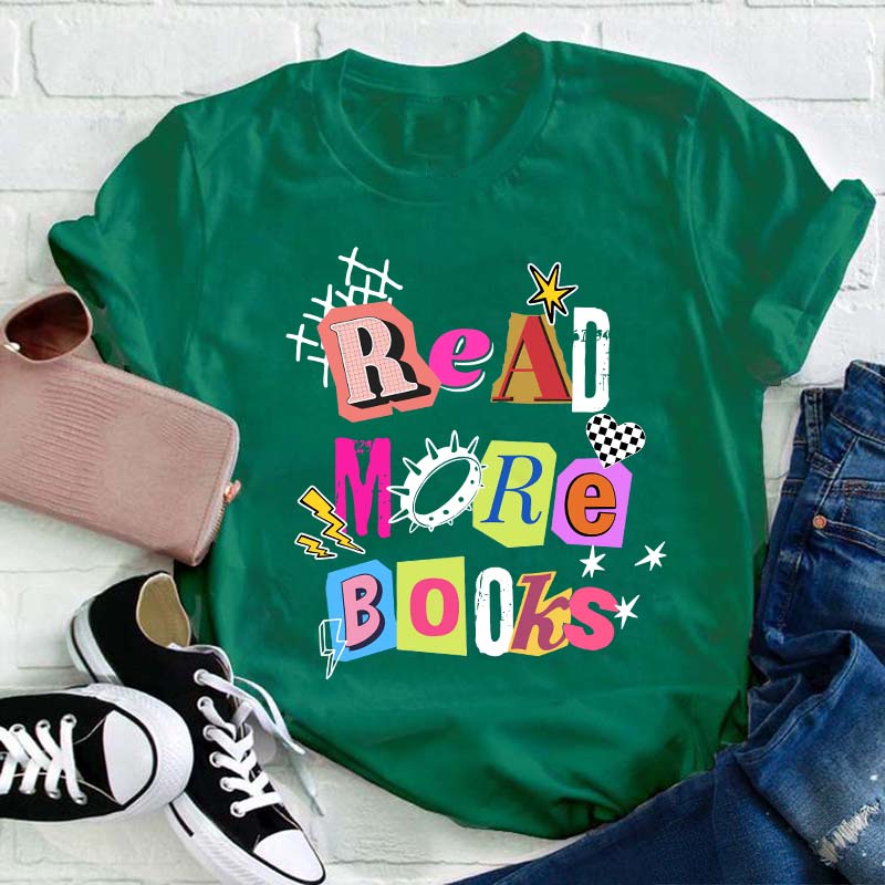 Read More Books Teacher T-Shirt