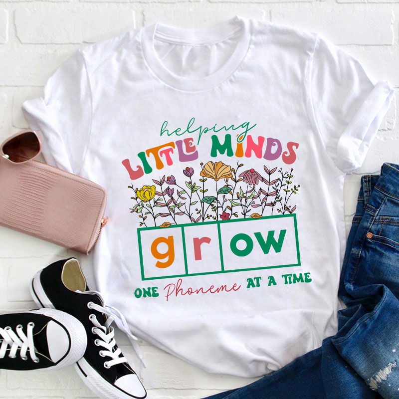 Helping Little Minds Grow Teacher T-Shirt
