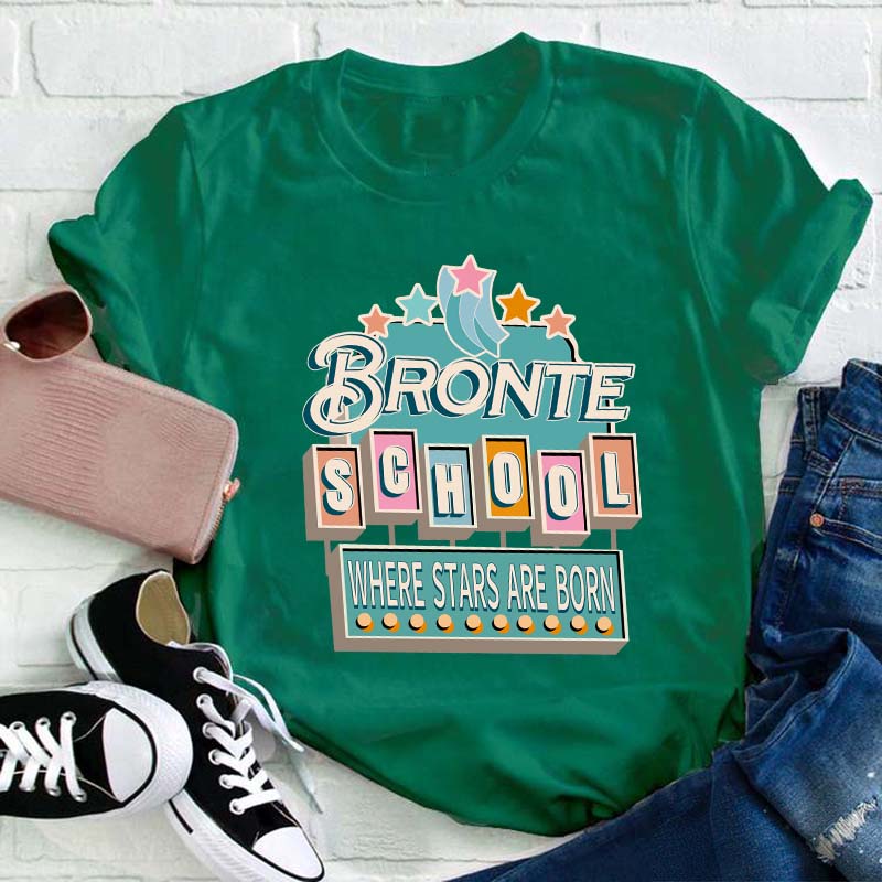 Personalized School Name Where Stars Are Born Teacher T-Shirt