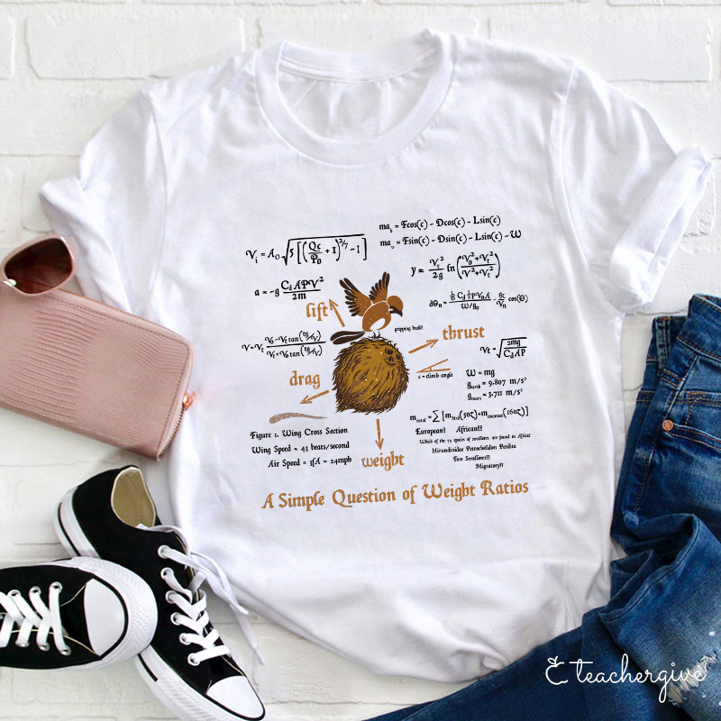 A Simple Question Of Weight Ratios Teacher T-Shirt-Teachergive