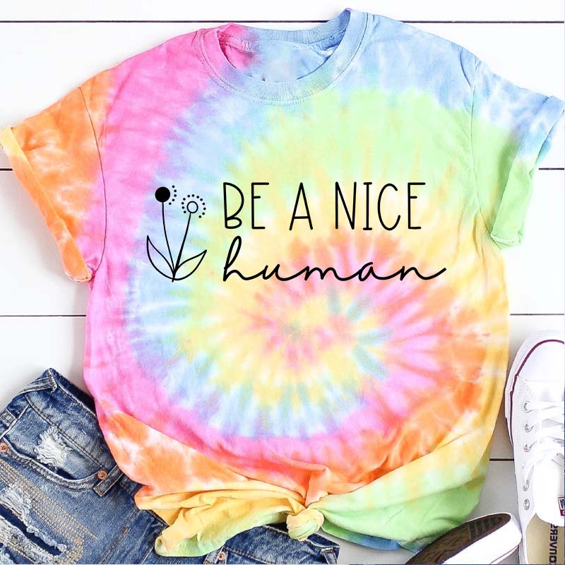 Be A Nice Human Teacher Tie-dye T-Shirt
