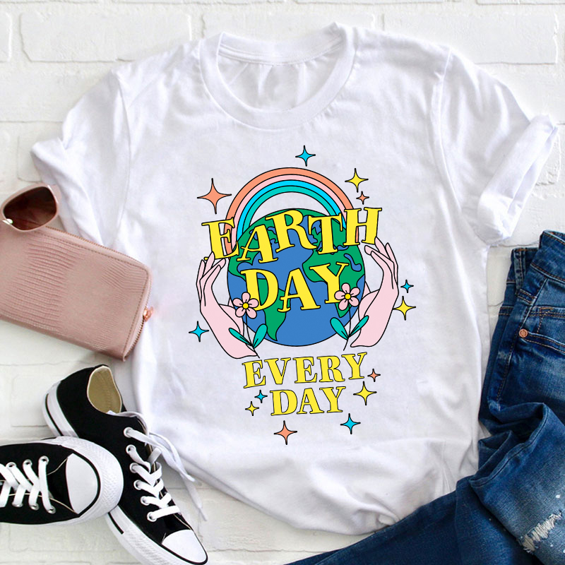 Earth Day Every Day Teacher T-Shirt-Teachergive