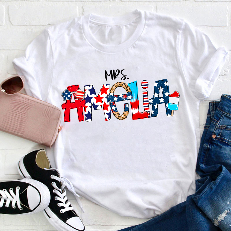 Personalized Name Independence Day Teacher T-Shirt