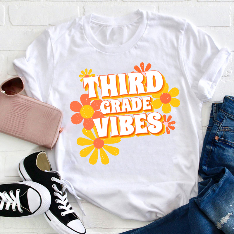 Personalized Third Grade Vibes Flowers Teacher T-Shirt