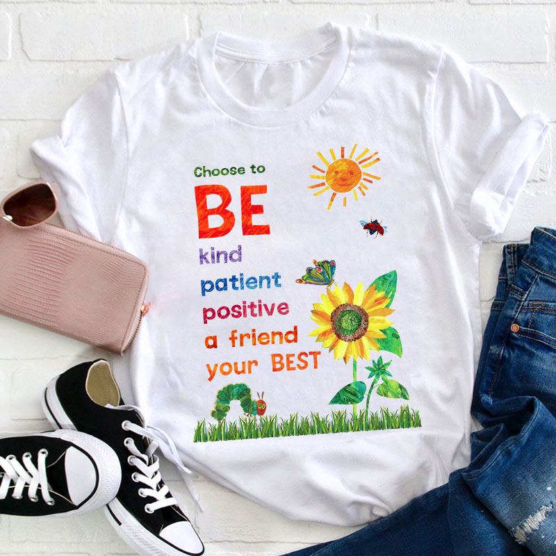 Choose To Be Kind Teacher T-Shirt