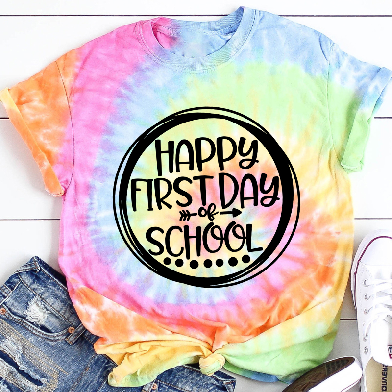 Happy First Day Of School Tie-dye T-Shirt