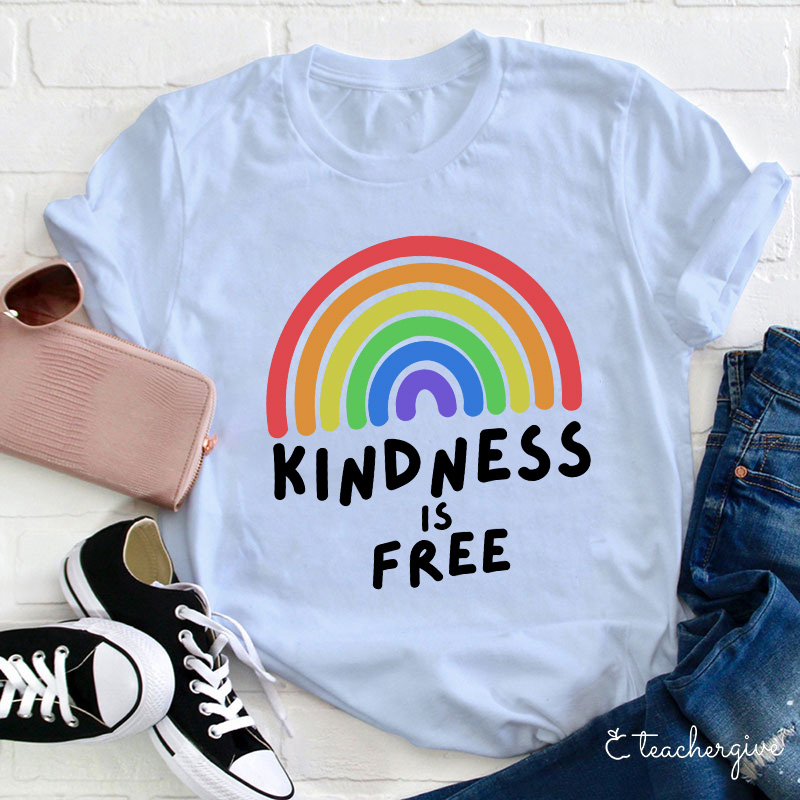Kindness Is Free Rainbow Teacher T-Shirt