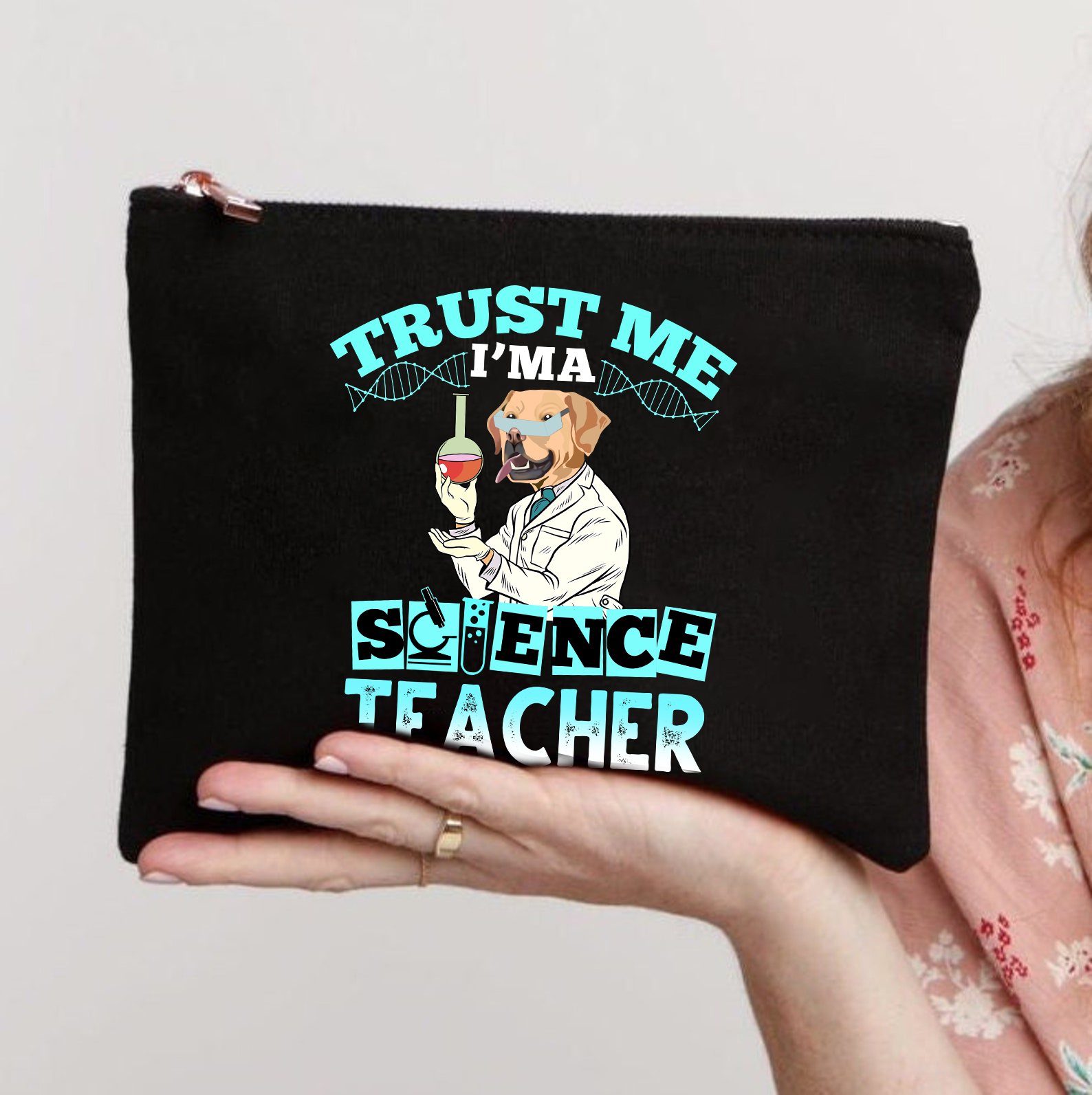Trust Me I'm A Science Teacher Makeup Bag