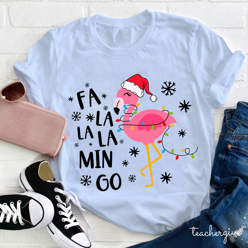 Fa La La La Min Go Teacher T-Shirt