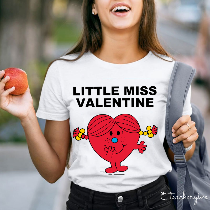 Little Miss Happy Valentine Teacher T-Shirt