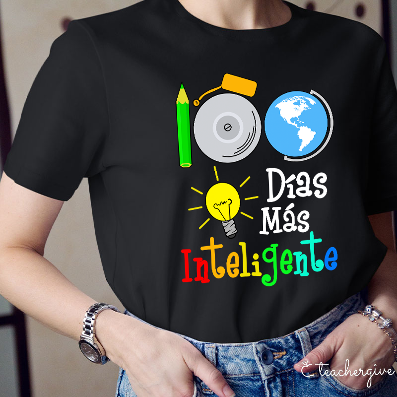 100 Días Más Inteligente Teacher T-Shirt