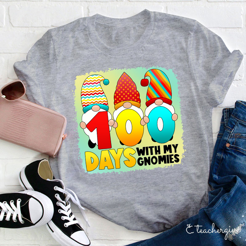 100 Days With My Gnomies Teacher T-Shirt