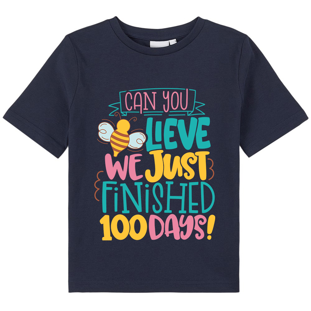 Can You Believe We Just Finished 100 Days Kids T-Shirt