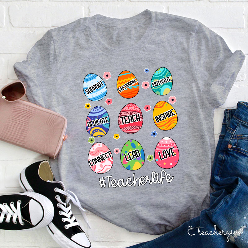 Teacherlife Easter Eggs Teacher T-Shirt