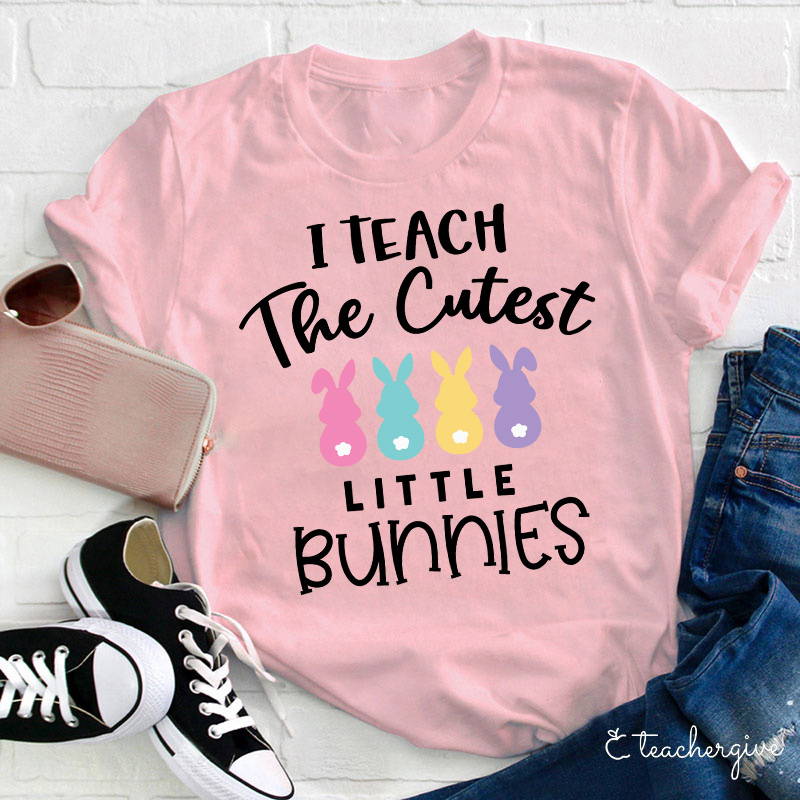 I Teach The Cutest Little Bunnies Teacher T-Shirt