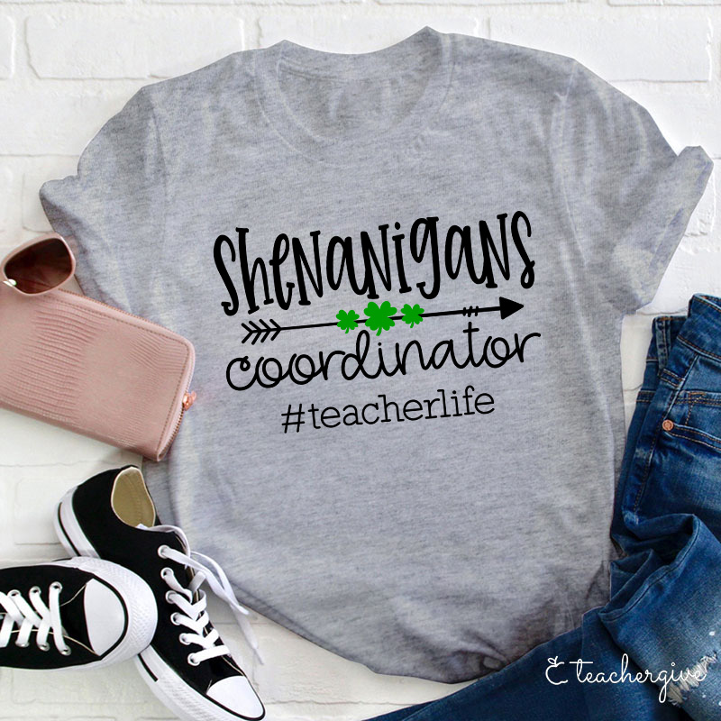 Shenanigans Coorainator Teacher T-Shirt