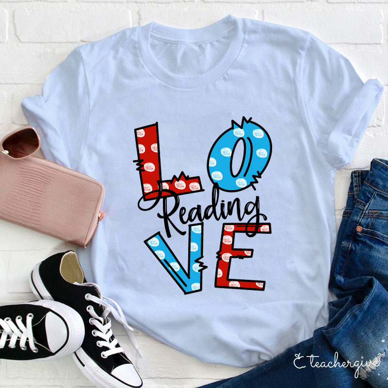 Love Reading Teacher T-Shirt