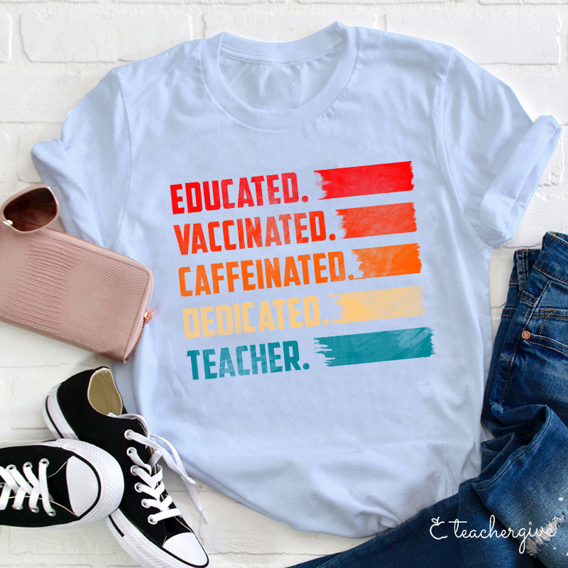 Educated Teacher T-Shirt